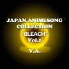 Japan Animesong Collection Special "Bleach", Vol. 1