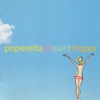 Poperetta @ Saint Tropez (USA Version Deluxe)