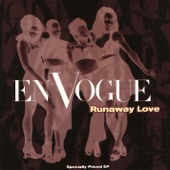 En Vogue - Runaway Love (feat. FMob)