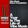 A Year In The Life Of Vibe Music