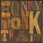 Honky Tonk Train - You Told Him