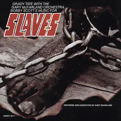 Slaves - Grady Tate Slaves - Grady Tate