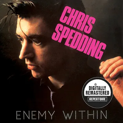 Enemy Within (Digitally Remastered Version) - Chris Spedding Enemy Within (Digitally Remastered Version) - Chris Spedding