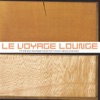 Le Voyage Lounge