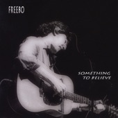 Freebo - Sometimes It's For Nothin'