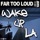 Far Too Loud-Wake Up LA (Original Mix)