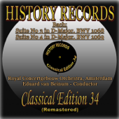 Suite No. 3 in D Major, BWV 1068 & Suite No. 4 in D Major, BWV 1069 (History Records - Classical Edition 34 - Original Recordings Digitally Remastered 2011 in Stereo) - Royal Concertgebouw Orchestra & Eduard van Beinum