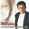 Franco Moreno - Cumpagna mia