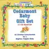 Cedarmont Baby Gift Set album lyrics, reviews, download