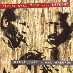 Let's Call This...Esteem! - Mal Waldron Let's Call This...Esteem! - Mal Waldron