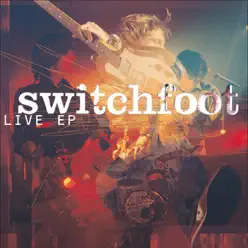 Live - EP - Switchfoot