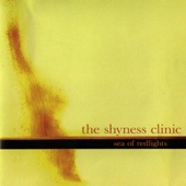 The Shyness Clinic - Not If I Leave First