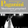 Stream & download Paganini : Mouvement pérpétuel, Op. No. 11 (100 classic masterpieces) - Single