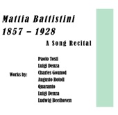 Mattia Battistini (1857-1928) - A Song Recital
