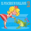 Il piacere di ballare 2, 2011