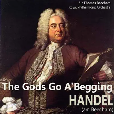 The Gods Go A'Begging - Royal Philharmonic Orchestra