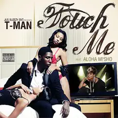 Touch Me - Single by T-Man album reviews, ratings, credits