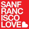 San Francisco Love album lyrics, reviews, download
