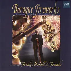 Baroque Fireworks: Telemann, Vivaldi & Zelenka by Frank Morelli album reviews, ratings, credits