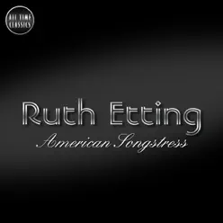 American Songstress - Ruth Etting