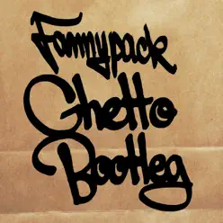 Ghetto Bootleg - Fannypack