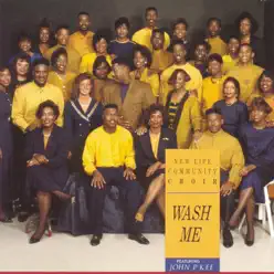 Wash Me (feat. John P. Kee) - New Life Community Choir