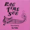 Rag Time Sue Reborn album lyrics, reviews, download