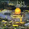 More Than Jewish Music - Jerusalem Of Gold album lyrics, reviews, download