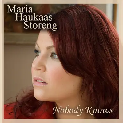 Nobody Knows - Single - Maria Haukaas Storeng