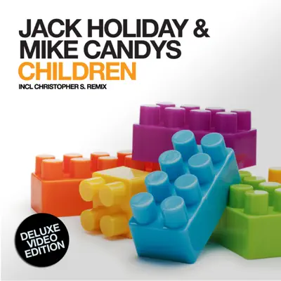 Children (Deluxe Video Edition) [Remixes] - Single - Mike Candys