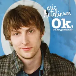 OK, It's Alright With Me - Single - Eric Hutchinson