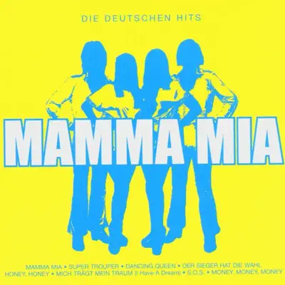 Mamma Mia - Die deutschen Hits - Mamma Mia