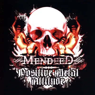 Positive Metal Attitude - Mendeed