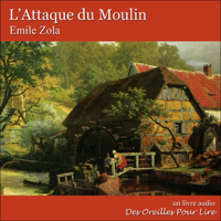 Émile Zola - L'Attaque du Moulin artwork