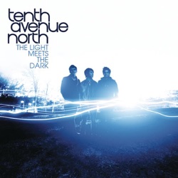Tenth Avenue North - Oh My Dear