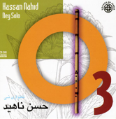 Sound of Persian Music, Vol. 3, Nay Solo - Master Hassan Nahid