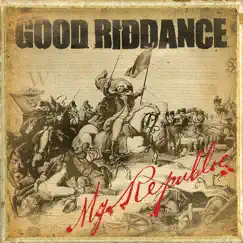 My Republic by Good Riddance album reviews, ratings, credits