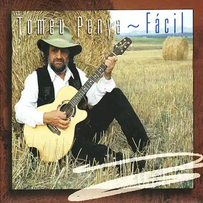 Fácil - Tomeu Penya Fácil - Tomeu Penya