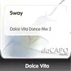 Sway (Dolce Vita Dance Mix 2) - Single album lyrics, reviews, download