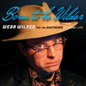 Born to Be Wilder (Live) - Webb Wilder & The Beatnecks