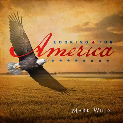 Looking for America - Single - Mark Wills