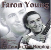 Faron Young - Live Fast Love Hard Die Young