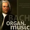 Bach: Organ Music album lyrics, reviews, download