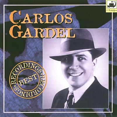 Best Recordings - Carlos Gardel