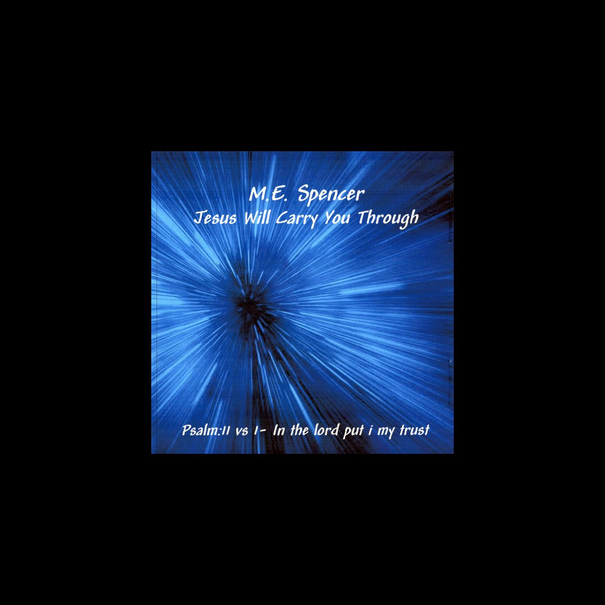 jesus-will-carry-you-through-de-m-e-spencer-en-apple-music