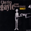 Charles Gayle, Charles Quartet Gayle, Wilber Morris & Michael Wimberly - I Can't Get Started