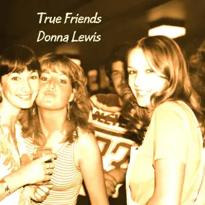 True Friends - Donna Lewis