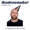 Budenzauber, Vol. 2 - 25 Minimal Techno Tracks