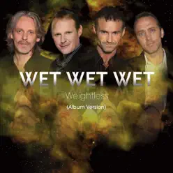 Weightless - Single - Wet Wet Wet