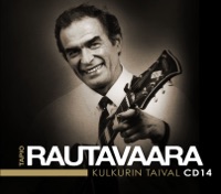 TAPIO RAUTAVAARA - Lyrics, Playlists & Videos | Shazam